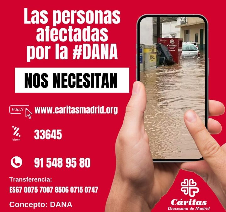 Las personas afectadas por la #DANA nos necesitan Cáritas