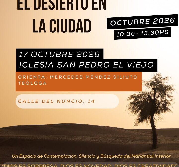 El desierto en la ciudad 17 OCT. 2026